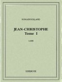 Jean-Christophe I - Rolland, Romain - Bibebook cover