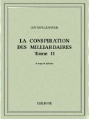 La conspiration des milliardaires II - Rouge, Gustave Le - Bibebook cover