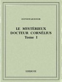 Le mystérieux docteur Cornélius 1 - Rouge, Gustave Le - Bibebook cover