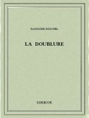 La doublure - Roussel, Raymond - Bibebook cover