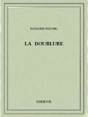 La doublure - Roussel, Raymond - Bibebook cover