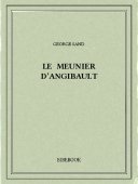 Le meunier d’Angibault - Sand, George - Bibebook cover