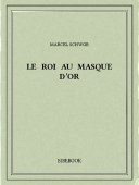 Le roi au masque d’or - Schwob, Marcel - Bibebook cover
