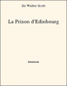 La Prison d&#039;Édinbourg - Scott, Sir Walter - Bibebook cover