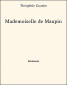 Mademoiselle de Maupin - Gautier, Théophile - Bibebook cover