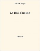 Le Roi s&#039;amuse - Hugo, Victor - Bibebook cover