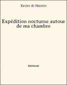 Expédition nocturne autour de ma chambre - Maistre, Xavier de - Bibebook cover