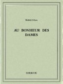 Au Bonheur des Dames - Zola, Emile - Bibebook cover