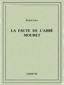 La faute de l’abbé Mouret - Zola, Emile - Bibebook cover