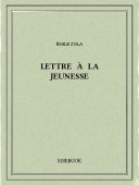 Lettre à la jeunesse - Zola, Emile - Bibebook cover